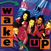 Pretty In Pink - Wake Up (1991)