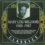 Mary Lou Williams - The Chronological Classics: 1945-1947 (1999)