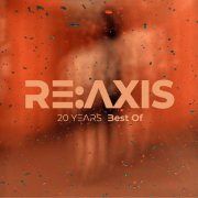 Re:Axis - 20 YEARS Best Of (2026)
