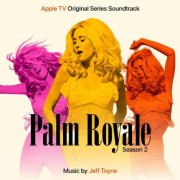 Jeff Toyne - Palm Royale Season 2 (Apple TV Original Series Soundtrack) (2026) [Hi-Res]