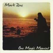 MArk Zeus - One Magic Moment (2008)