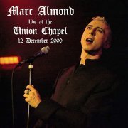 Marc Almond - Live At The Union Chapel, 2000 (2021)