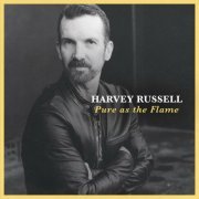 Harvey Russell - Pure As The Flame (2024)