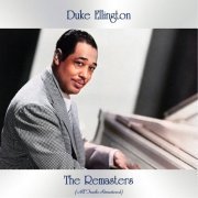 Duke Ellington - The Remasters (All Tracks Remastered) (2021)