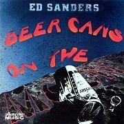 Ed Sanders - Beer Cans On The Moon (Reissue) (1972/2007)