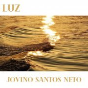 Jovino Santos Neto - Luz (2021) [Hi-Res]