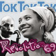 Tok Tok Tok - Revolution 69 (2010)