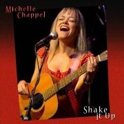 Michelle Chappel - Shake it Up (2011)