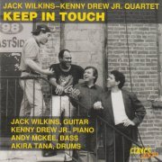 Jack Wilkins-Kenny Drew Jr. Quartet - Keep In Touch (1996)