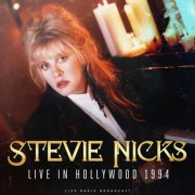 Stevie Nicks - Live in Hollywood 1994 (live) (2023)