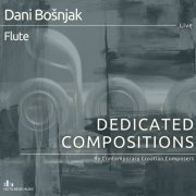 Dani Bosnjak - Dedicated Compositions By Contemporary Croatian Composers (Live) (2020)