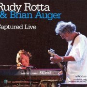 Rudy Rotta & Brian Auger - Captured Live (2006)