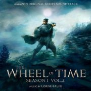 Lorne Balfe - The Wheel of Time: Season 1, Vol. 2 (Amazon Original Series Soundtrack) (2021) [Hi-Res]