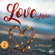 Various Artists - Love Music in Movies, Vol.2 (2019) flac