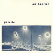 Luc Henrion - Galerie (1977/2013)