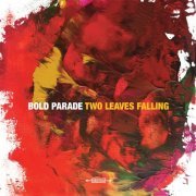 Bold Parade - Two Leaves Falling (2023) [Hi-Res]