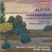 Iceland Symphony Orchestra, Petri Sakari - Alfven: Swedish Rhapsodies 1-3, A Legend Of The Skerries, Elegy From Gustav Adolf II Suite (1994) CD-Rip