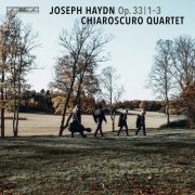 Chiaroscuro Quartet - Haydn: String Quartets Op. 33 Nos 1-3 (2023)