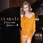 Clara Li - If You Could Believe (Deluxe Version) (2023) [Hi-Res]