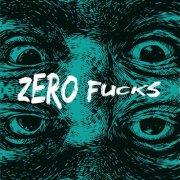 Helicon - Zero Fucks EP (2019)