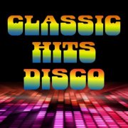 VA - Classic Hits Disco (2025)