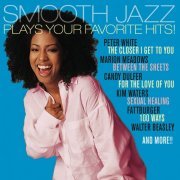 VA - Smooth Jazz Plays Your Favorite Hits (2006)