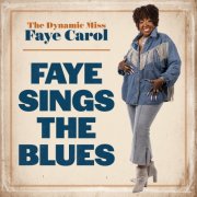 Faye Carol - Faye Sings the Blues (2026)