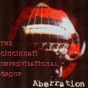 The Cincinnati Improvisational Group, David T. Chastain - Aberration (2013)