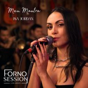 Isa Jordan & Forno Session - Meu Mantra (Ao Vivo) (2024) Hi-Res