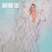 Beatrice Egli - Hör nie auf damit (Deluxe Edition) (2025) Hi-Res