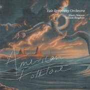William Boughton & Yale Symphony Orchestra - American Folklore (2025) Hi-Res