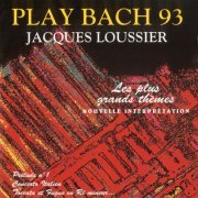 Jacques Loussier - Play Bach 93: Les Plus Grands Themes (1993) FLAC