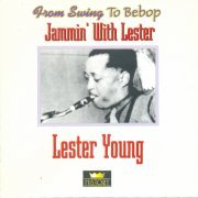 Lester Young - Jammin' with Lester (2003) FLAC