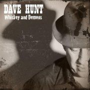 Dave Hunt - Whiskey and Demons (2015)