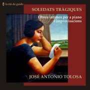 José Antonio Tolosa - Tragical Loneliness (2023)