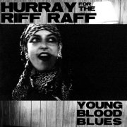 Hurray For The Riff Raff - Young Blood Blues (2010)