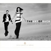 Anderson & Roe Piano Duo - The Art of Bach (2015)