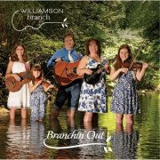 Williamson Branch - Branchin' Out (2015)