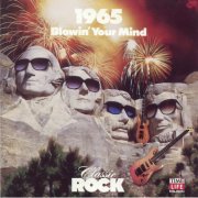 VA - Classic Rock 1965 (Blowin' Your Mind) (1990)
