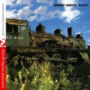 Grant Green - Easy (1978/2007) (Digitally Remastered) FLAC