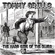 Tommy Grills - The Hard Side of the Blues (2019)