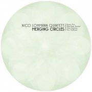 Nico Lohmann Quintett - Merging Circles (2016)