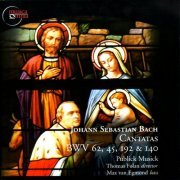 VA - Johann Sebastian Bach: Cantatas, BWV 62, 45, 192 & 140 (2007) FLAC