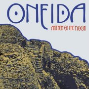 Oneida - Anthem of the Moon (2001)