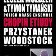 Leszek Mozdzer, Tymon Tymanski, Polish Brass Ensemble - Chopin Etiudy - Przystanek Woodstock (2012)