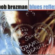 Bob Brozman - Blues Reflex (2005)