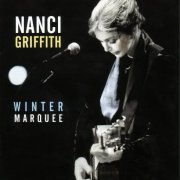 Nanci Griffith - Winter Marquee (2002) Lossless