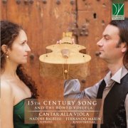 Nadine Balbeisi, Fernando Marìn, Cantar alla Viola - 15th Century Song and the Bowed Vihuela (2021)