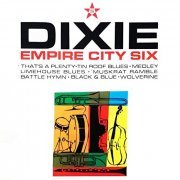 Empire City Six - Dixie (1965/2020) Hi Res