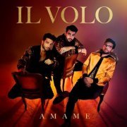 Il Volo - Ámame (2018) [Hi-Res]